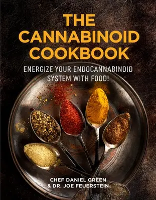 Il libro di cucina sui cannabinoidi: Trasformare la vostra salute usando le erbe e le spezie della vostra cucina - The Cannabinoid Cookbook: Transform Your Health Using Herbs and Spices from Your Kitchen