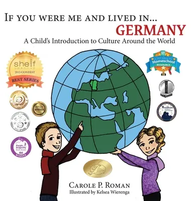 Se fossi io e vivessi in... Germania: Introduzione di un bambino alla cultura del mondo - If You Were Me and Lived in... Germany: A Child's Introduction to Culture Around the World