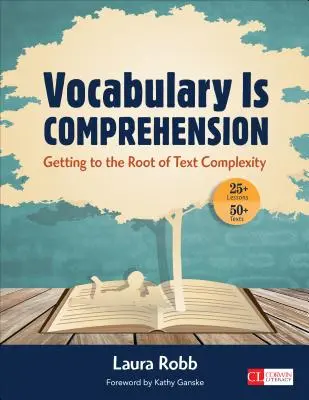 Il vocabolario è comprensione: Arrivare alla radice della complessità del testo - Vocabulary Is Comprehension: Getting to the Root of Text Complexity
