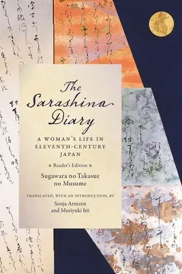 Il diario di Sarashina: La vita di una donna nel Giappone dell'XI secolo (Reader's Edition) - The Sarashina Diary: A Woman's Life in Eleventh-Century Japan (Reader's Edition)