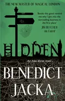 Nascosto - Un romanzo di Alex Verus dal Nuovo Maestro della Londra Magica - Hidden - An Alex Verus Novel from the New Master of Magical London