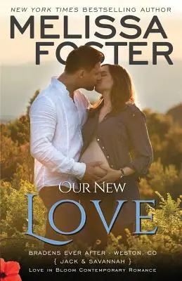 Il nostro nuovo amore (I Braden: una storia breve) - Our New Love (The Bradens: A Short Story)