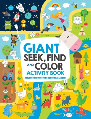 Libro di attività gigante per cercare, trovare e colorare: Include fatti divertenti e sfide bonus! - Giant Seek, Find, and Color Activity Book: Includes Fun Facts and Bonus Challenges!
