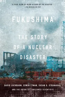 Fukushima: La storia di un disastro nucleare - Fukushima: The Story of a Nuclear Disaster