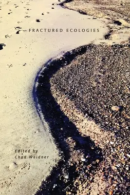 Ecologie fratturate - Fractured Ecologies
