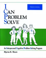 I Can Problem Solve [ICPS], scuola dell'infanzia - Un programma di problem solving cognitivo interpersonale - I Can Problem Solve [ICPS], Preschool - An Interpersonal Cognitive Problem-Solving Program