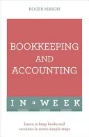 Contabilità in una settimana: Insegnare a se stessi - Bookkeeping and Accounting in a Week: Teach Yourself