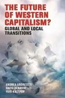 Il capitalismo occidentale in transizione: Processi globali, sfide locali - Western capitalism in transition: Global processes, local challenges
