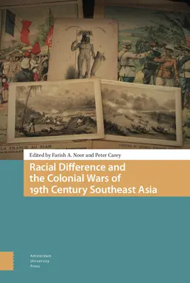 La differenza razziale e le guerre coloniali nel Sud-Est asiatico del XIX secolo - Racial Difference and the Colonial Wars of 19th Century Southeast Asia
