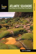 Guida del naturalista alla costa atlantica: Ecologia delle spiagge dal Golfo del Maine a Cape Hatteras - Naturalist's Guide to the Atlantic Seashore: Beach Ecology from the Gulf of Maine to Cape Hatteras