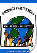 Competenze di pratica comunitaria: Prospettive locali e globali - Community Practice Skills: Local to Global Perspectives