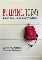 Il bullismo oggi: Punti di riferimento e buone pratiche - Bullying Today: Bullet Points and Best Practices