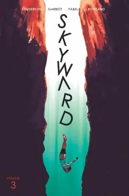 Skyward Volume 3: Aggiustare il mondo - Skyward Volume 3: Fix the World