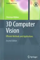 Visione artificiale 3D: Metodi e applicazioni efficienti - 3D Computer Vision: Efficient Methods and Applications