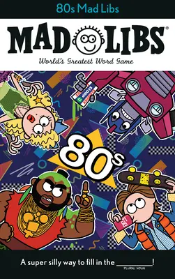 Mad Libs degli anni '80 - 80s Mad Libs
