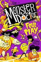 Il medico dei mostri: Gioco sporco - Monster Doctor: Foul Play