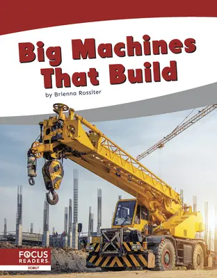 Grandi macchine che costruiscono - Big Machines That Build