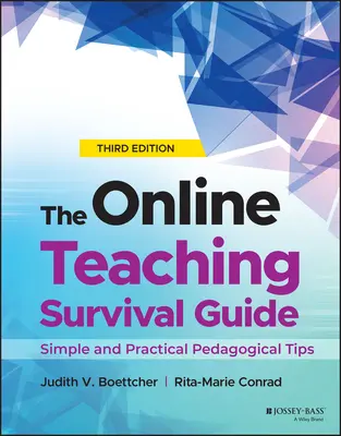 Guida alla sopravvivenza dell'insegnamento online: Consigli pedagogici semplici e pratici - The Online Teaching Survival Guide: Simple and Practical Pedagogical Tips