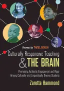 Insegnare in modo culturalmente responsabile e il cervello: Promuovere l'impegno autentico e il rigore tra studenti culturalmente e linguisticamente diversi - Culturally Responsive Teaching and the Brain: Promoting Authentic Engagement and Rigor Among Culturally and Linguistically Diverse Students
