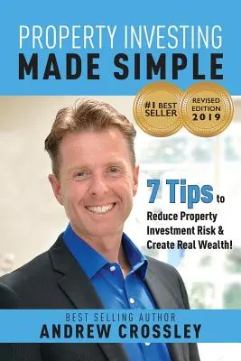 L'investimento immobiliare reso semplice (EDIZIONE RIVISTA): 7 consigli per ridurre il rischio di investimento immobiliare e creare ricchezza reale - Property Investing Made Simple (REVISED EDITION): 7 Tips to reduce Property Investment Risk and Create Real Wealth