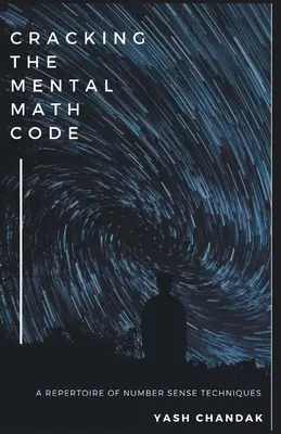 Decifrare il codice della matematica mentale - Cracking the Mental Math Code