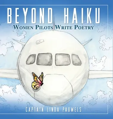 Oltre l'haiku: Le donne pilota scrivono poesie - Beyond Haiku: Women Pilots Write Poetry