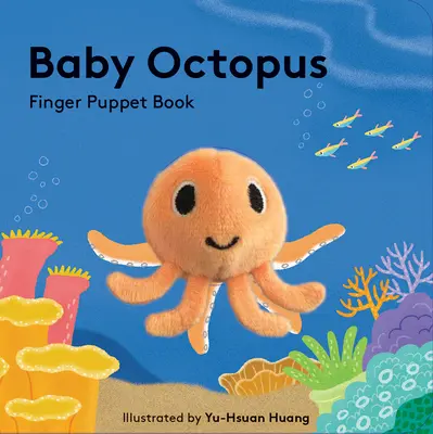 Baby polpo: Libro di marionette da dito - Baby Octopus: Finger Puppet Book