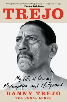 Trejo: La mia vita di crimine, redenzione e Hollywood - Trejo: My Life of Crime, Redemption, and Hollywood