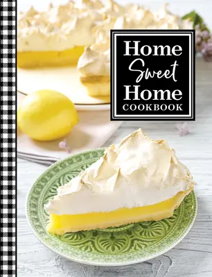 Ricettario Casa dolce casa - Home Sweet Home Cookbook