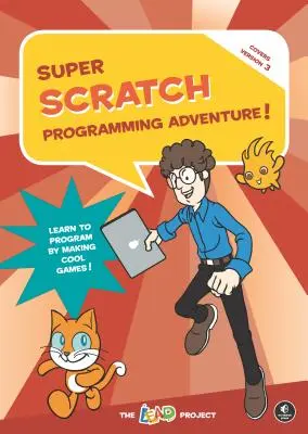 Super avventura di programmazione con Scratch! (Scratch 3) - Super Scratch Programming Adventure! (Scratch 3)
