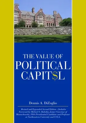 Il valore del capitale politico, seconda edizione, rivista - The Value of Political Capital, Second Edition, Revised