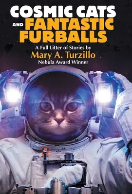 Gatti cosmici e peluches fantastici: Storie di fantasia e fantascienza con i gatti - Cosmic Cats & Fantastic Furballs: Fantasy and Science Fiction Stories with Cats