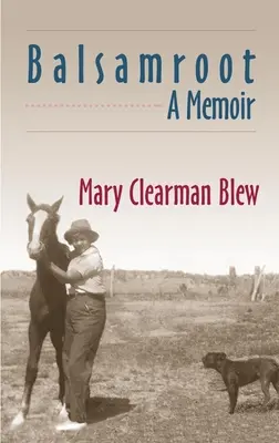 Balsamroot: Un libro di memorie - Balsamroot: A Memoir