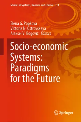 Sistemi socio-economici: Paradigmi per il futuro - Socio-Economic Systems: Paradigms for the Future