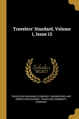 Travelers' Standard, volume 1, numero 13 - Travelers' Standard, Volume 1, Issue 13