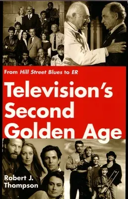 La seconda età dell'oro della televisione: Da Hill Street Blues a Er - Television's Second Golden Age: From Hill Street Blues to Er