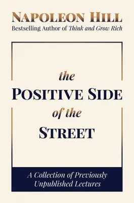 Il lato positivo della strada: Una raccolta di conferenze inedite - The Positive Side of the Street: A Collection of Previously Unpublished Lectures