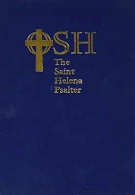 Il Salterio di Sant'Elena: Una nuova versione dei salmi in lingua espansa - The Saint Helena Psalter: A New Version of the Psalms in Expansive Language