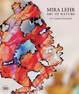 Mira Lehr: Arco della natura - Mira Lehr: Arc of Nature