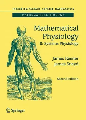 Fisiologia matematica II: Fisiologia dei sistemi - Mathematical Physiology II: Systems Physiology