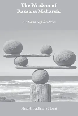 La saggezza di Ramana Maharshi: una moderna interpretazione sufi - The Wisdom of Ramana Maharshi: A Modern Sufi Rendition