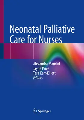 Cure palliative neonatali per infermieri - Neonatal Palliative Care for Nurses