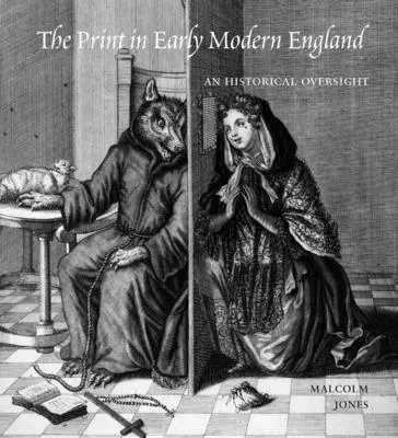 La stampa nella prima Inghilterra moderna: Un controllo storico - The Print in Early Modern England: An Historical Oversight