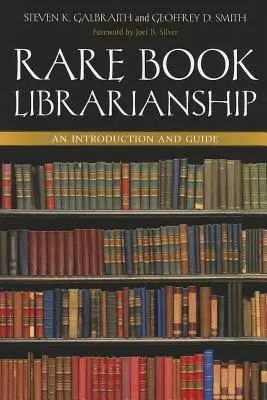 Biblioteconomia del libro raro: Introduzione e guida - Rare Book Librarianship: An Introduction and Guide