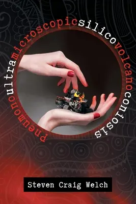 Pneumonoultramicroscopiailicovolcanoconiosi - Pneumonoultramicroscopicsilicovolcanoconiosis