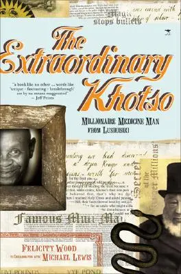 Lo straordinario Khotso - Il milionario uomo di medicina di Lusikisiki - extraordinary Khotso - Millionaire medicine man from Lusikisiki