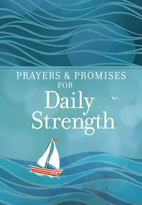 Preghiere e promesse per la forza quotidiana - Prayers & Promises for Daily Strength