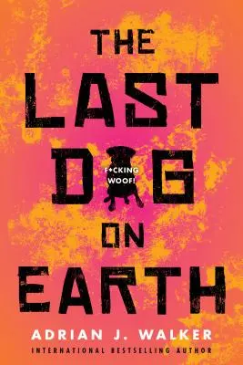L'ultimo cane sulla Terra - The Last Dog on Earth