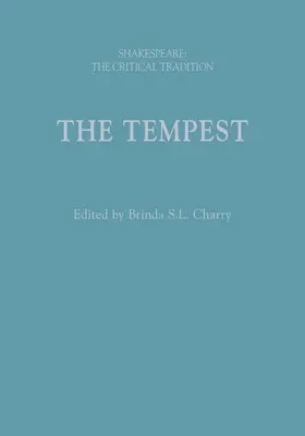 La tempesta: Shakespeare: La tradizione critica - The Tempest: Shakespeare: The Critical Tradition