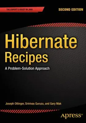 Ricette di Hibernate: Un approccio alla soluzione dei problemi - Hibernate Recipes: A Problem-Solution Approach